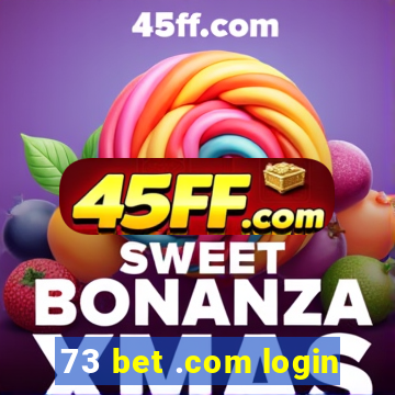 73 bet .com login